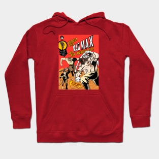 The Incredible Mad Max Hoodie